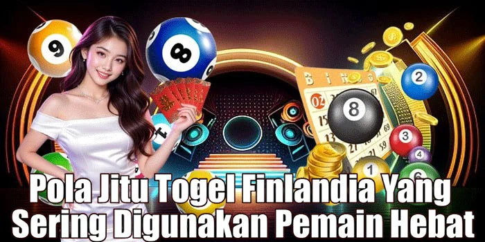 Pola Jitu Togel Finlandia Yang Sering Digunakan Pemain Hebat