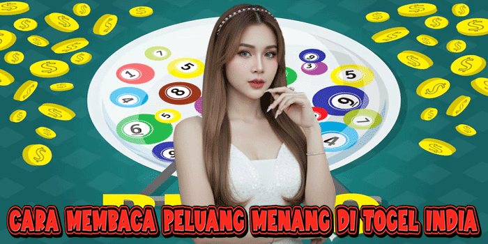 Cara Membaca Peluang Menang Di Togel India